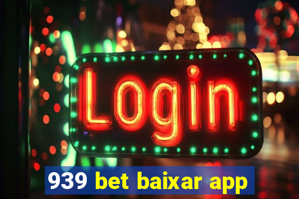 939 bet baixar app